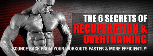 The 6 Secrets Of Recuperation & Overtraining