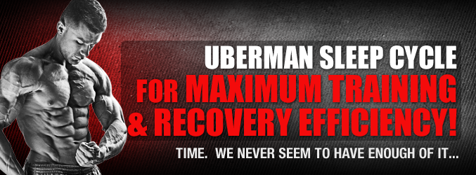 Uberman The Uberman Sleep Cycle for MAXIMUM Training & Recovery Efficiency ...