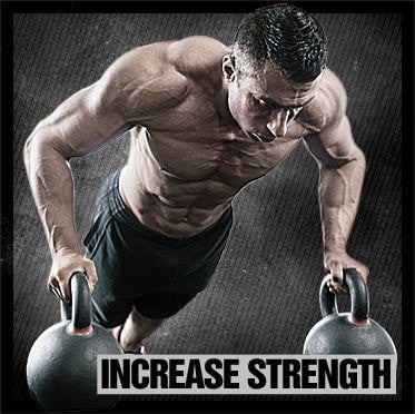 INCREASE STRENGTH